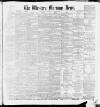 Western Morning News Saturday 17 April 1886 Page 1