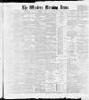 Western Morning News Saturday 01 May 1886 Page 1