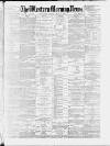 Western Morning News Friday 14 May 1886 Page 1