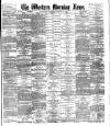 Western Morning News Thursday 24 March 1887 Page 1