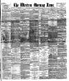 Western Morning News Thursday 31 March 1887 Page 1