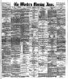 Western Morning News Thursday 02 June 1887 Page 1