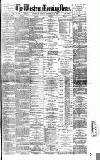Western Morning News Monday 19 September 1887 Page 1