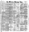 Western Morning News Tuesday 11 October 1887 Page 1