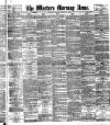 Western Morning News Tuesday 20 March 1888 Page 1