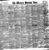 Western Morning News Saturday 02 June 1888 Page 1