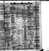 Western Morning News Monday 27 August 1888 Page 1