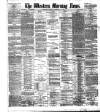 Western Morning News Monday 19 November 1888 Page 1