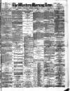 Western Morning News Thursday 27 December 1888 Page 1
