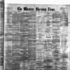 Western Morning News Tuesday 03 June 1890 Page 1