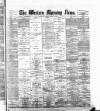 Western Morning News Friday 08 August 1890 Page 1