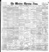 Western Morning News Thursday 20 November 1890 Page 1