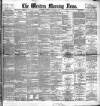 Western Morning News Saturday 10 January 1891 Page 1