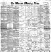 Western Morning News Thursday 05 March 1891 Page 1