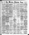 Western Morning News Thursday 05 November 1891 Page 1