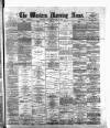 Western Morning News Friday 26 February 1892 Page 1
