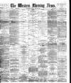 Western Morning News Friday 20 May 1892 Page 1