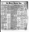 Western Morning News Tuesday 29 November 1892 Page 1