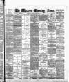 Western Morning News Monday 19 December 1892 Page 1