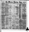 Western Morning News Monday 06 March 1893 Page 1