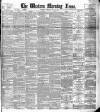 Western Morning News Saturday 15 July 1893 Page 1
