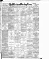 Western Morning News Monday 26 March 1894 Page 1