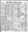 Western Morning News Tuesday 22 May 1894 Page 1