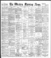 Western Morning News Monday 28 May 1894 Page 1
