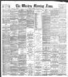 Western Morning News Thursday 26 July 1894 Page 1