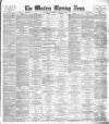 Western Morning News Wednesday 10 October 1894 Page 1