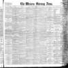 Western Morning News Saturday 04 May 1895 Page 1