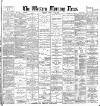 Western Morning News Friday 17 May 1895 Page 1