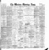 Western Morning News Friday 24 May 1895 Page 1