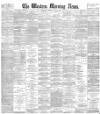 Western Morning News Wednesday 03 July 1895 Page 1