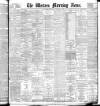 Western Morning News Wednesday 03 February 1897 Page 1