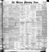 Western Morning News Thursday 18 February 1897 Page 1