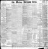 Western Morning News Saturday 06 March 1897 Page 1
