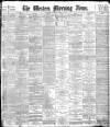 Western Morning News Thursday 01 April 1897 Page 1