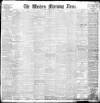Western Morning News Saturday 22 May 1897 Page 1