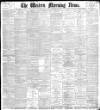 Western Morning News Tuesday 22 February 1898 Page 1