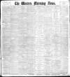 Western Morning News Thursday 24 February 1898 Page 1