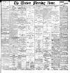 Western Morning News Friday 04 March 1898 Page 1