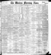 Western Morning News Friday 09 September 1898 Page 1
