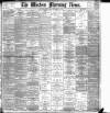 Western Morning News Wednesday 14 September 1898 Page 1