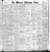 Western Morning News Thursday 29 September 1898 Page 1
