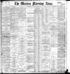 Western Morning News Friday 14 October 1898 Page 1