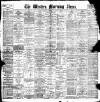 Western Morning News Monday 08 May 1899 Page 1