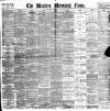 Western Morning News Thursday 25 May 1899 Page 1
