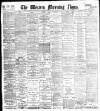 Western Morning News Friday 02 June 1899 Page 1