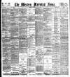 Western Morning News Monday 12 June 1899 Page 1